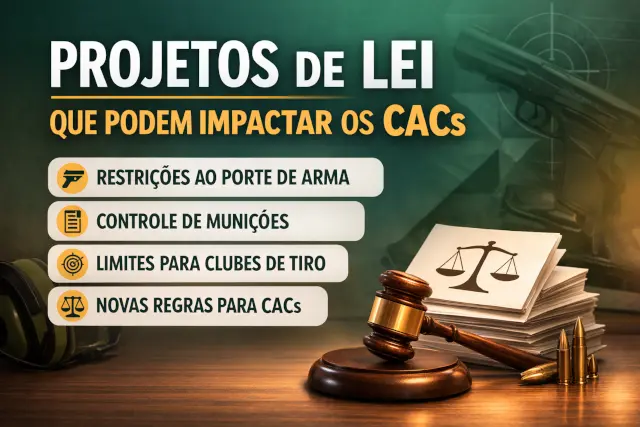 Projetos de lei que podem impactar os CACs